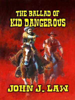 cover image of The Ballad of Kid Dangerous